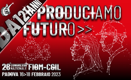 28° Congresso nazionale Fiom-Cgil. Padova, 16>18 febbraio 2023 (la grafica)