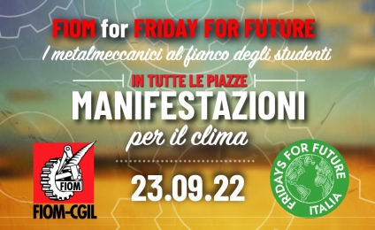 Fiom for Friday for Future. 23 settembre 2022: manifestazioni per il clima