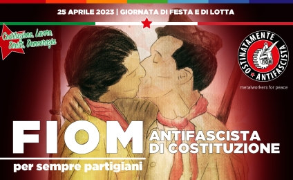 25 aprile. Fiom: Antifascista di Costituzione