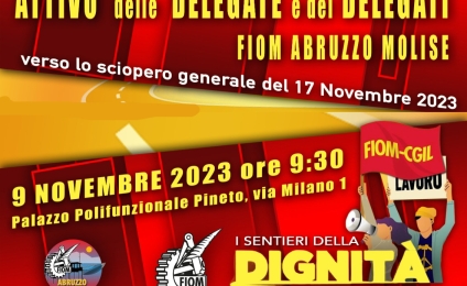 9 novembre, Fiom Abruzzo-Molise: verso lo sciopero generale del 17 novembre